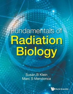 FUNDAMENTALS OF RADIATION BIOLOGY - Susan B Klein & Marc S Mendonca