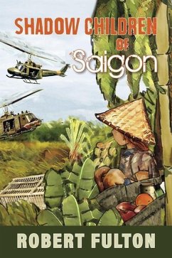 Shadow Children of Saigon - Fulton, Robert