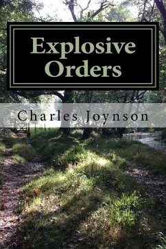 Explosive Orders: A Rural Comedy - Joynson, Charles