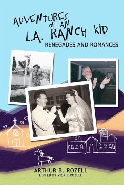Adventures of and L.A. Ranch Kid - Rozell, Arthur B.