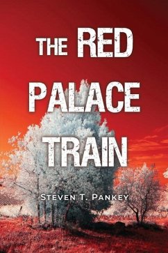 The Red Palace Train - Pankey, Steven T.