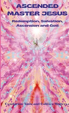 ASCENDED MASTER JESUS - Ainiu, Cyndarion; Maitreya, Galitica