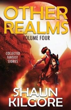 Other Realms: Volume Four - Kilgore, Shaun