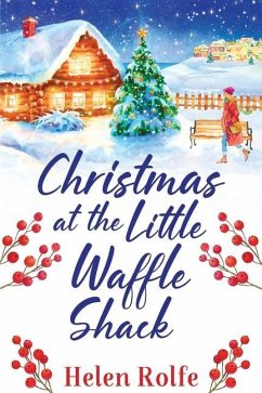 Christmas at the Little Waffle Shack - Rolfe, Helen