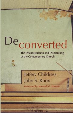 Deconverted - Childress, Jeffery; Knox, John S.