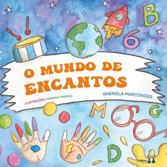 O MUNDO DE ENCANTOS - Marcondes, Gabriela