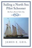 SAILING A NORTH SEA PILOT SCHOONER