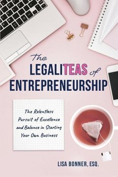 The LegaliTEAS of Entrepreneurship - Bonner, Lisa