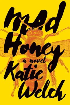 Mad Honey - Welch, Katie