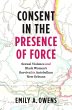 Consent in the Presence of Force - Bild 1