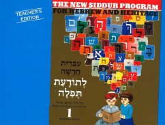 The New Siddur Program: Book 1 - Teacher's Edition - House, Behrman