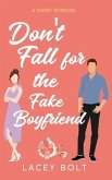 Don't Fall for the Fake Boyfriend