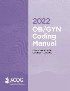 2022 Ob/GYN Coding Manual: Components of Correct Coding - Acog