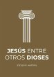 Jesús entre otros dioses - Bild 1