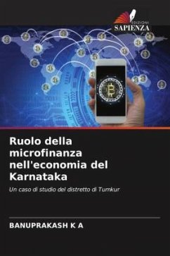 Ruolo della microfinanza nell'economia del Karnataka - K A, Banuprakash