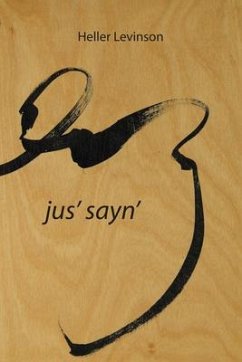 Jus' Sayn' - Levinson, Heller