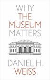 Why the Museum Matters