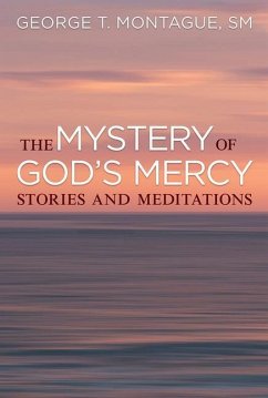 The Mystery of God's Mercy - Montague, George T