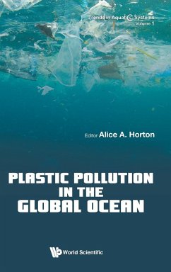 PLASTIC POLLUTION IN THE GLOBAL OCEAN - Alice A Horton