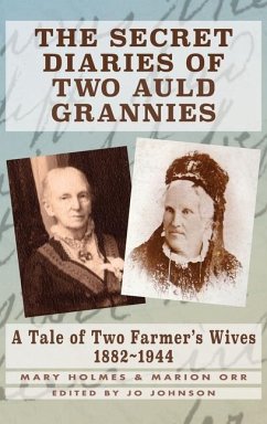 The Secret Diaries of Two Auld Grannies - Holmes, Mary; Orr, Marion