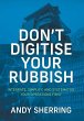 Don't Digitise Your Rubbish - Bild 1