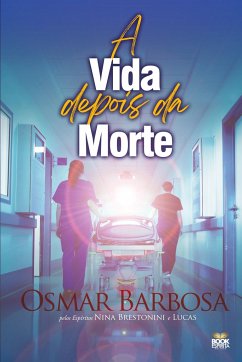 A VIDA DEPOIS DA MORTE - Barbosa, Osmar
