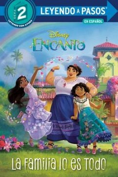 La Familia Lo Es Todo (Family Is Everything Spanish Edition) (Disney Encanto) - Mack, Luz M.