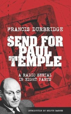 Send For Paul Temple (Scripts of the radio serial) - Durbridge, Francis