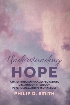 Understanding Hope - Smith, Philip D.