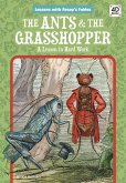 Ants & the Grasshopper: A Lesson in Hard Work