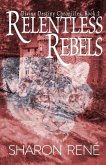 Relentless Rebels