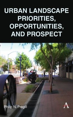 Urban Landscape Priorities, Opportunities and Prospect - Pregill, Philip N.