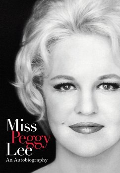 Miss Peggy Lee - An Autobiography - Lee, Peggy