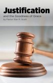 Justification: and the Goodness of Grace