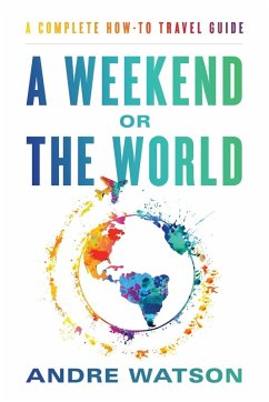 A Weekend or the World - Watson, Andre