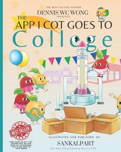 The App I Cot Goes to College - Wong, Dennis Wc
