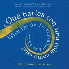 What Do You Do with a Tail Like This? Bilingual Edition - Jenkins, Steve; Page, Robin