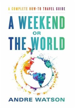 A Weekend or the World - Watson, Andre