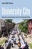 University City: History, Race, and Community in the Era of the Innovation District
