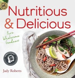 Nutritious & Delicious - Roberts, Jady