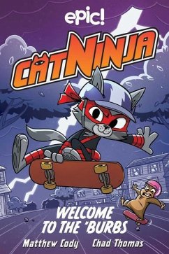 Cat Ninja: Welcome to the 'Burbs - Cody, Matthew