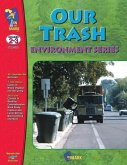 Our Trash: Environment Series - Grade 2-3