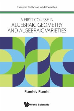 FIRST COURSE IN ALGEBRAIC GEOMETRY AND ALGEBRAIC VARIETIES - Flaminio Flamini