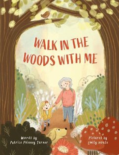 Walk in the Woods with Me - Phinney Turner, Patrice