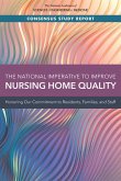 The National Imperative to Improve Nursing Home Quality