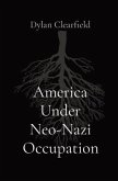 America Under Neo-Nazi Occupation