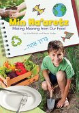 Min Ha'aretz: Making Meaning from Our Food Lesson Plan Manual