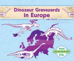 Dinosaur Graveyards in Europe - Hansen, Grace