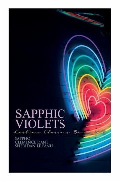 Sapphic Violets: Lesbian Classics Boxed Set - Sappho; Dane, Clemence; Fanu, Sheridan Le