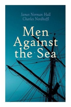 Men Against the Sea - Nordhoff, Charles; Hall, James Norman